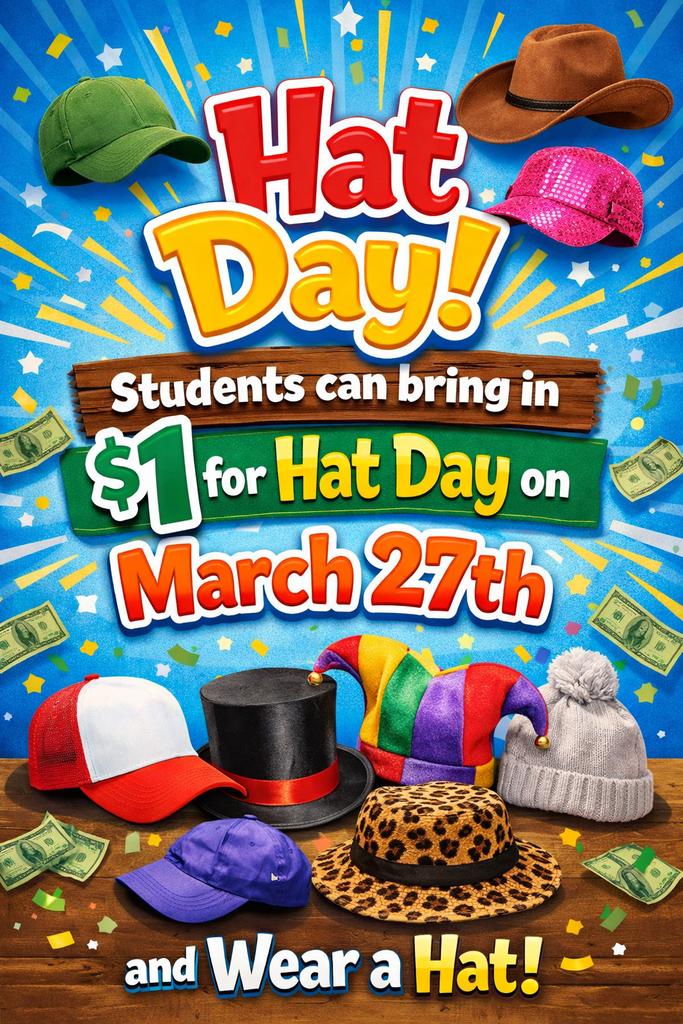 A vibrant promotional flyer for Hat Day featuring various hats and floating one-dollar bills against a blue sunburst background. At the top, large 3D stylized text reads Hat Day! Below this, a wooden-textured banner states Students can bring in. A green ribbon overlay follows with the text $1 for Hat Day on. This is followed by large orange and red text that reads March 27th. At the very bottom, white text on a wooden floor background says and Wear a Hat! The featured hats include a green baseball cap, a brown cowboy hat, a pink sequined hat, a red and white trucker hat, a black top hat with a red ribbon, a colorful jester hat, a grey knit beanie, a purple baseball cap, and a leopard print sun hat.