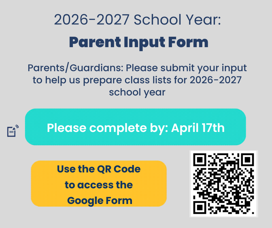 A form invites parents/guardians to submit input for class lists for the 2026-2027 school year. Deadline: April 17th. A QR code is provided for easy access to the Google Form.