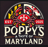 A restaurant logo with a crab, Maryland state flag, "Poppy's A Taste of Maryland", and years "EST 2025".