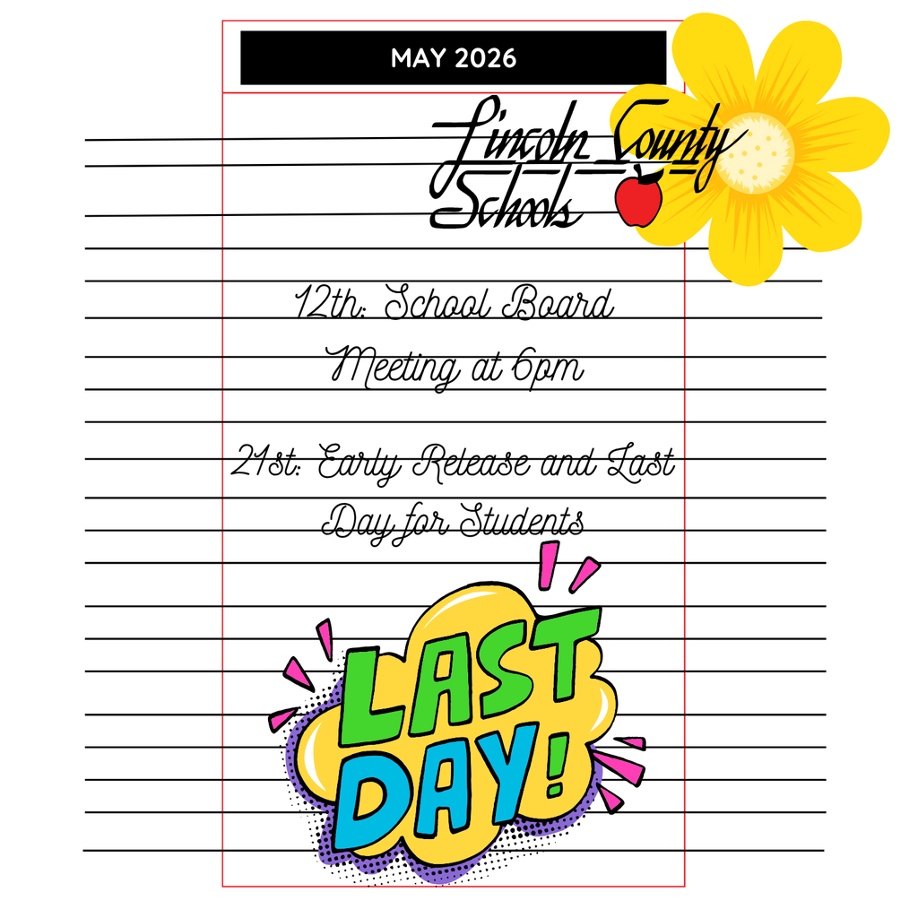 A page with "Lincoln County Schools" header, a yellow flower, and a red apple. Text includes "MAY 2026", "12th School Board Meeting at 6pm", "21st Early Release and Last Day for Students".
