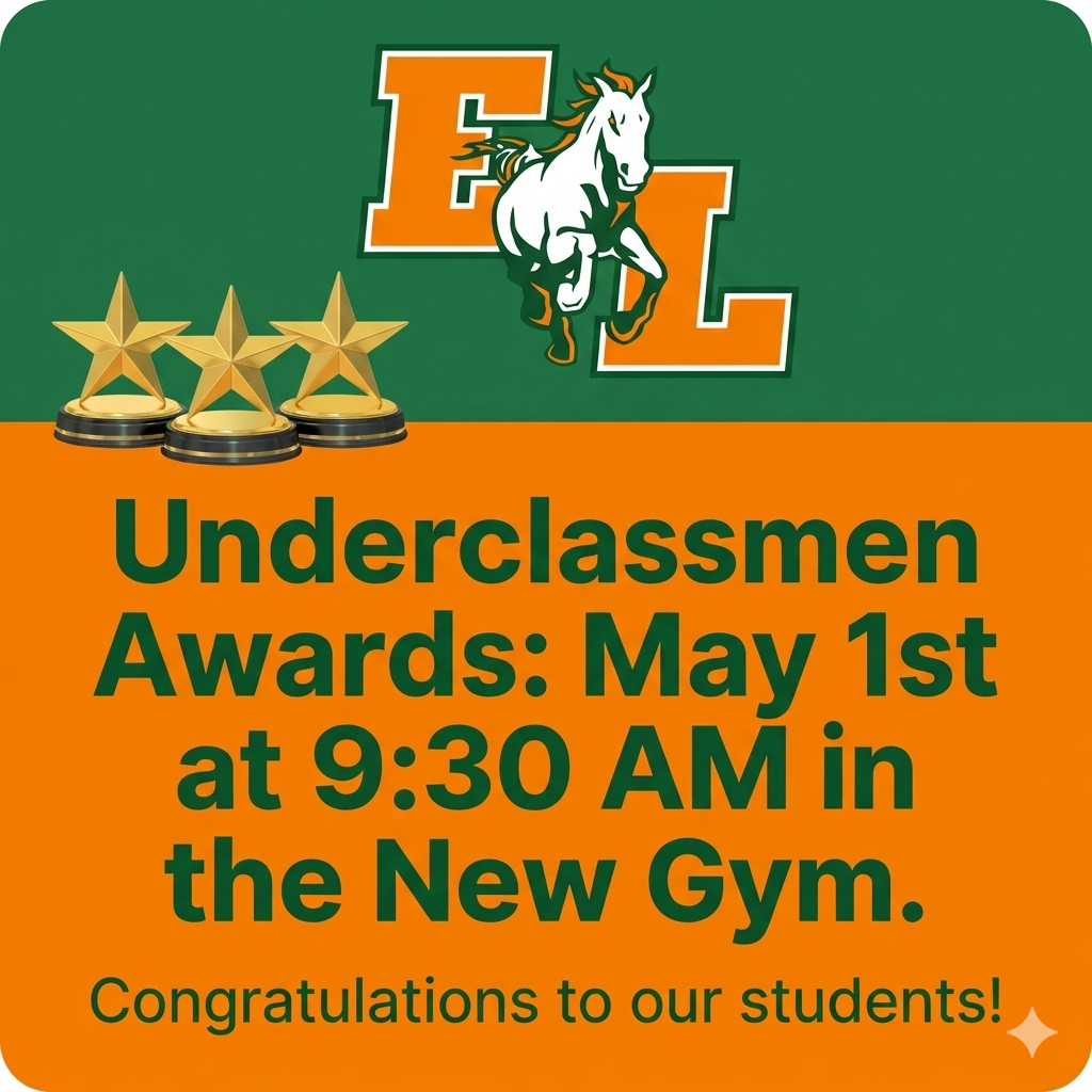 Green and orange graphic displays event details: "Underclassmen Awards: May 1st at 9:30 AM in the New Gym."