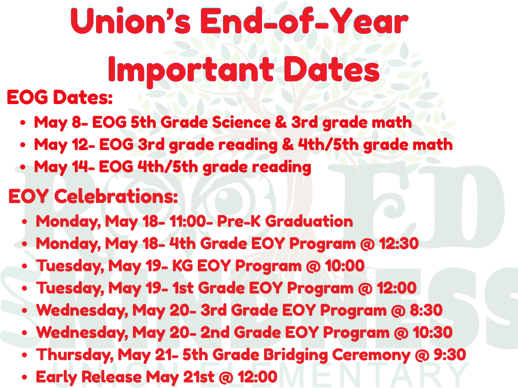 A white background displays red text about Union's End-of-Year Important Dates, including EOG dates and EOY celebrations.