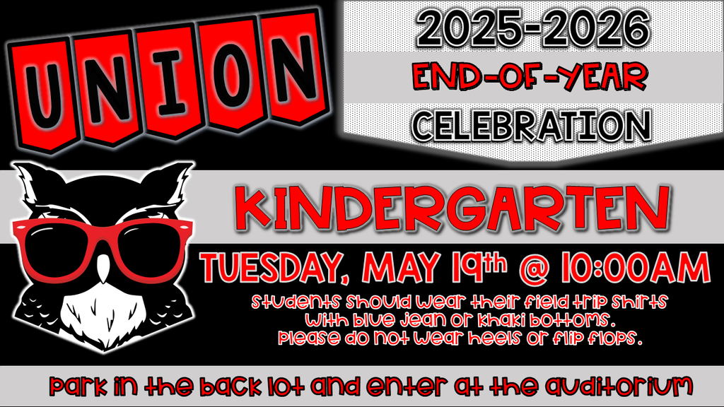 A black and red poster reads "Union Kindergarten 2025-2026 End-of-Year Celebration." It features a cartoon owl wearing sunglasses.