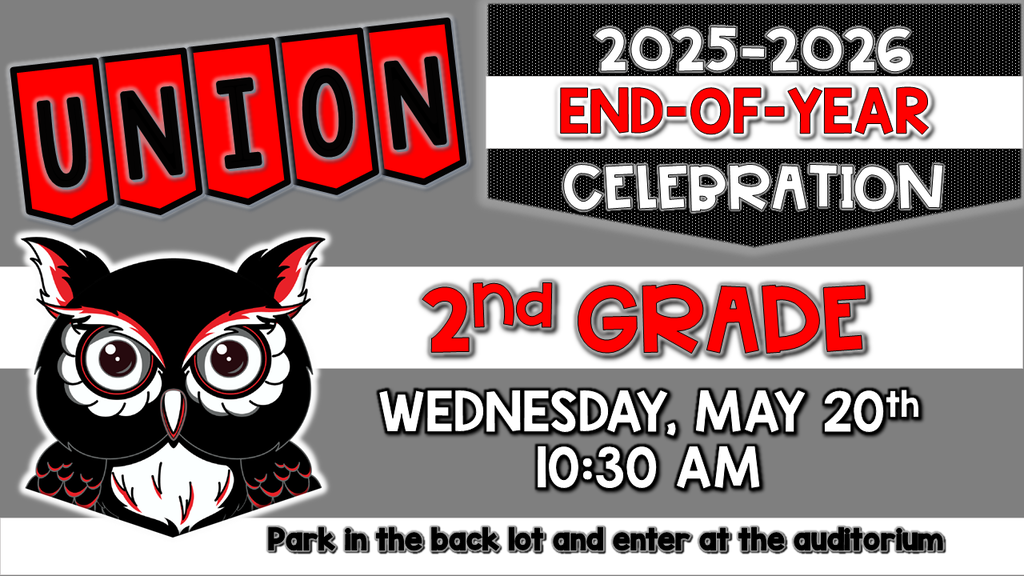 A poster for a 2nd Grade Union End-of-Year Celebration on May 20th, 10:30 AM. It features an owl logo.