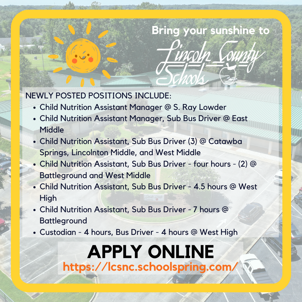 An advertisement for Lincoln County Schools. Positions include Child Nutrition Assistant Manager, Sub Bus Driver, and Custodian. Website for applications: https://lcsnc.schoolsping.com/