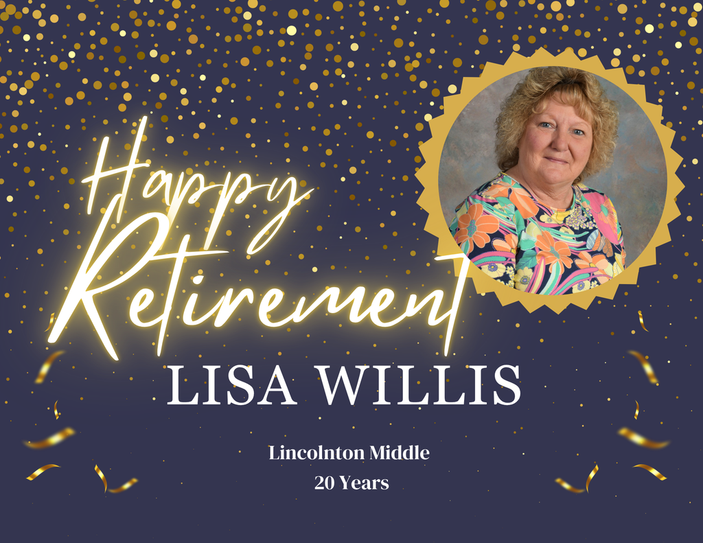 Retirement celebration poster for Lisa Willis, featuring a photo, confetti, and gold streamers. Lisa is shown in a colorful shirt with 20 years at Lincolnton Middle.