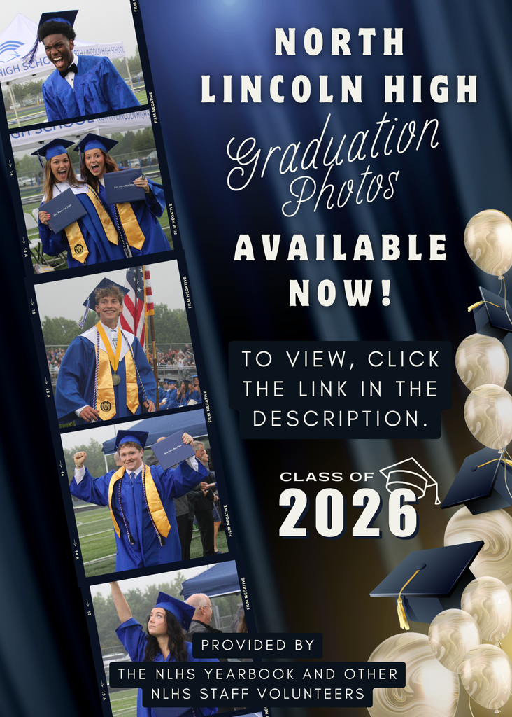 A poster with blue background and gold accents. It displays photos of students in caps and gowns. Text reads "North Lincoln High Graduation Photos Available Now! Class of 2026." Click on the link in the description for access to this photo album