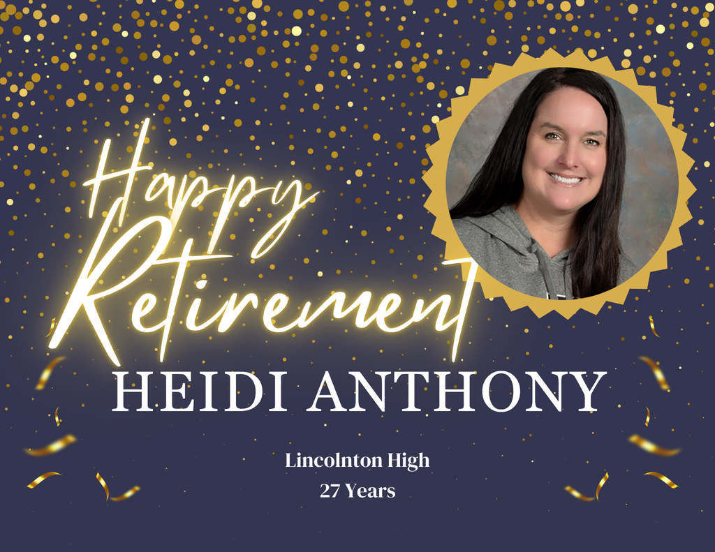Heidi Anthony's retirement from Lincolnton High School, 27 years. A photo of Heidi is featured with a gold confetti background.