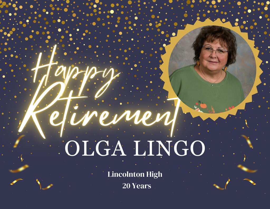 Olga Lingo's retirement from Lincolnton High School, 20 years. A photo of Olga is featured with a gold confetti background.