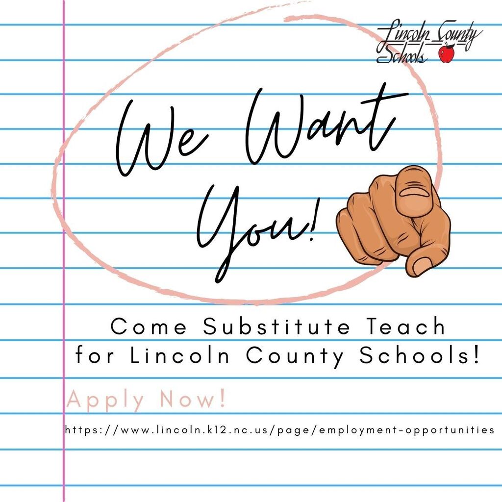Text reads "We Want You! Come Substitute Teach for Lincoln County Schools!" A hand points to the right. Background of lined notebook paper.