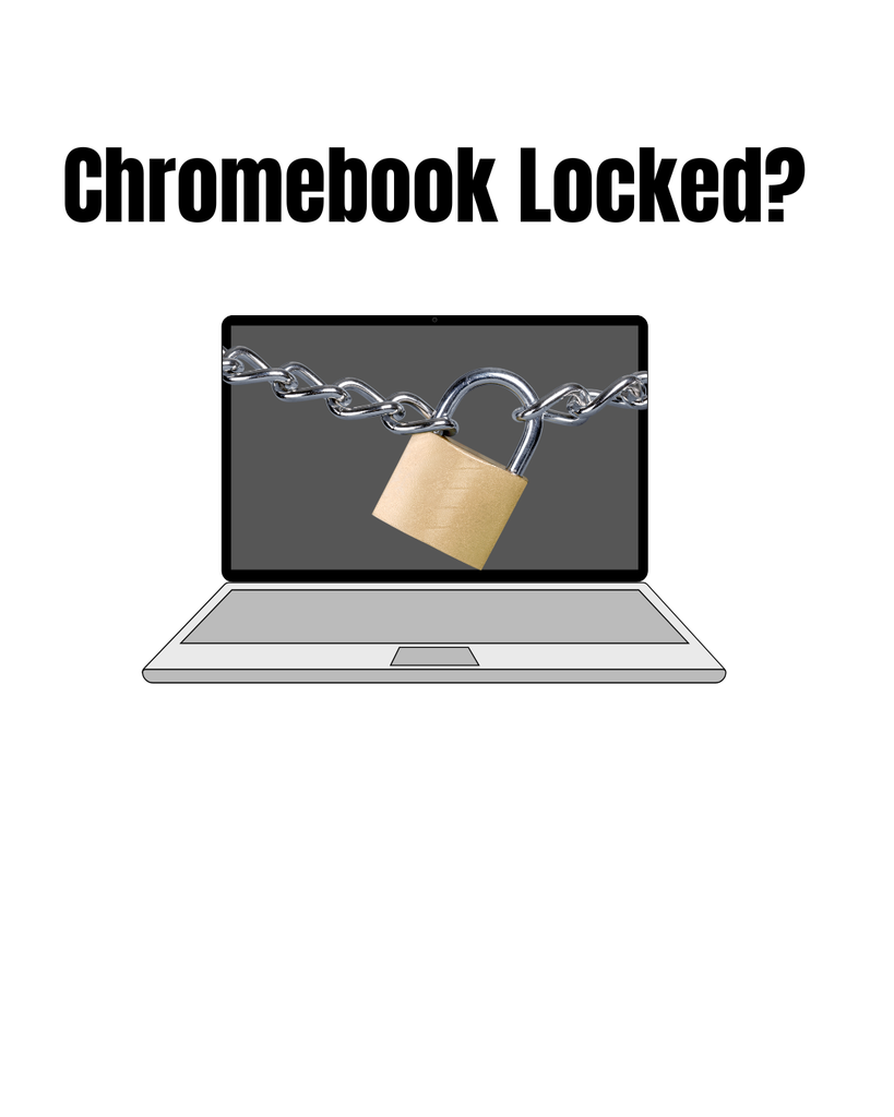 A laptop displays the text "Chromebook Locked?" with a padlock and chain on the screen.