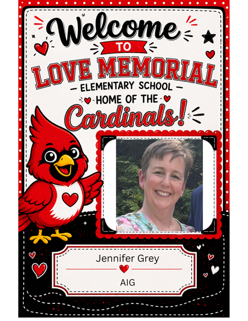 A red and black card welcomes visitors to Love Memorial Elementary School. The mascot, a red cardinal, appears on the left. A photo of a smiling woman, Jennifer Grey, is on the right.