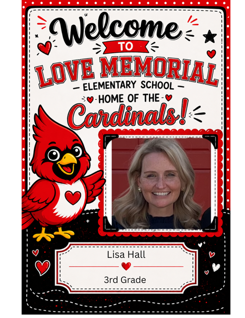 A card for Lisa Hall, a 3rd-grade teacher at Love Memorial Elementary School. The card features a red bird and red hearts.