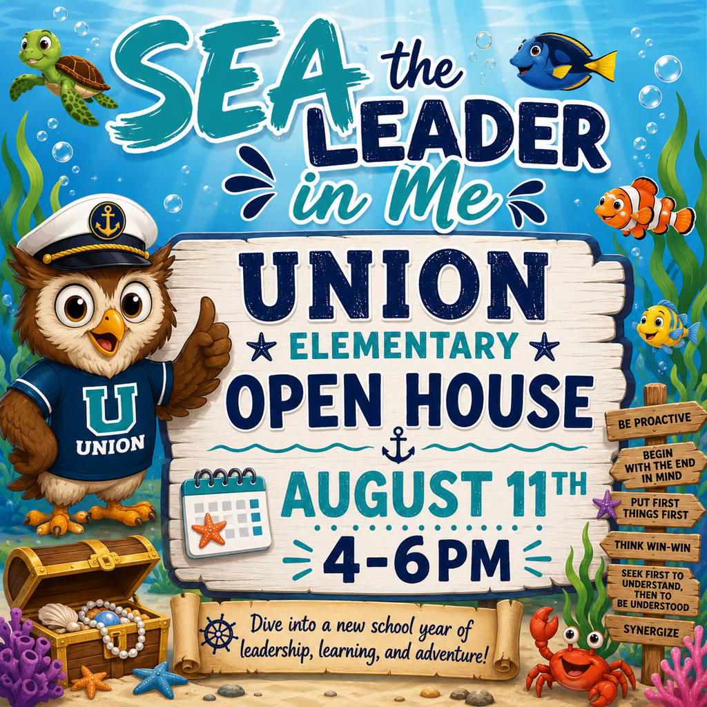 An animated poster with an owl in a sailor hat. A sign reads "Sea the Leader in Me" and "Union Elementary Open House".