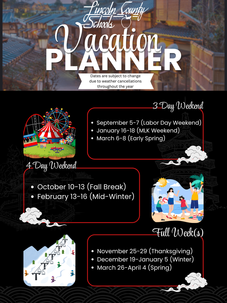 A poster for Lincoln County Schools' vacation planner. It lists 3-day and 4-day weekends, plus full weeks off for Thanksgiving and winter.