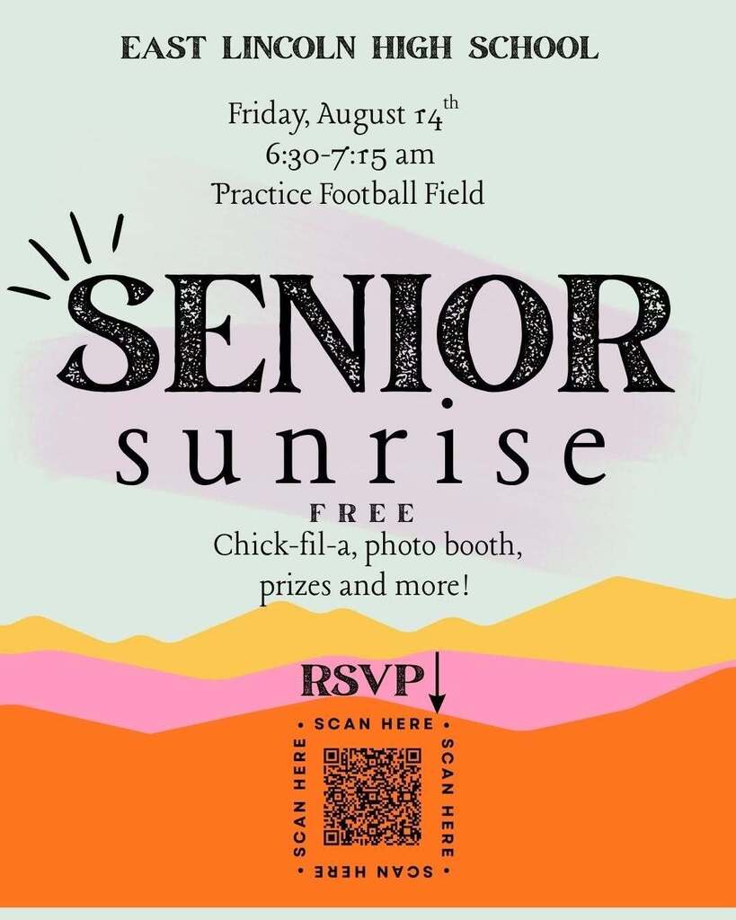 An invitation for "Senior Sunrise" at East Lincoln High School. It includes a chick-fil-a, photo booth, prizes, and more.