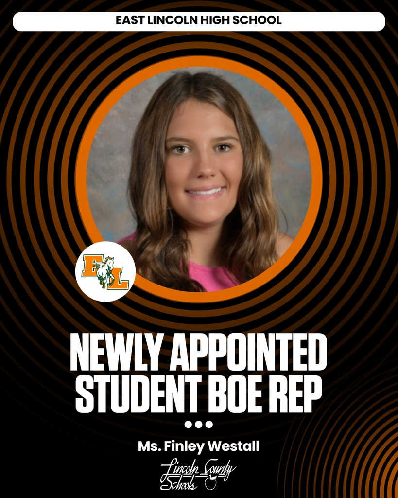 An announcement for East Lincoln High School featuring a smiling woman in a pink shirt with text "NEWLY APPOINTED STUDENT BOE REP Ms. Finley Westall".