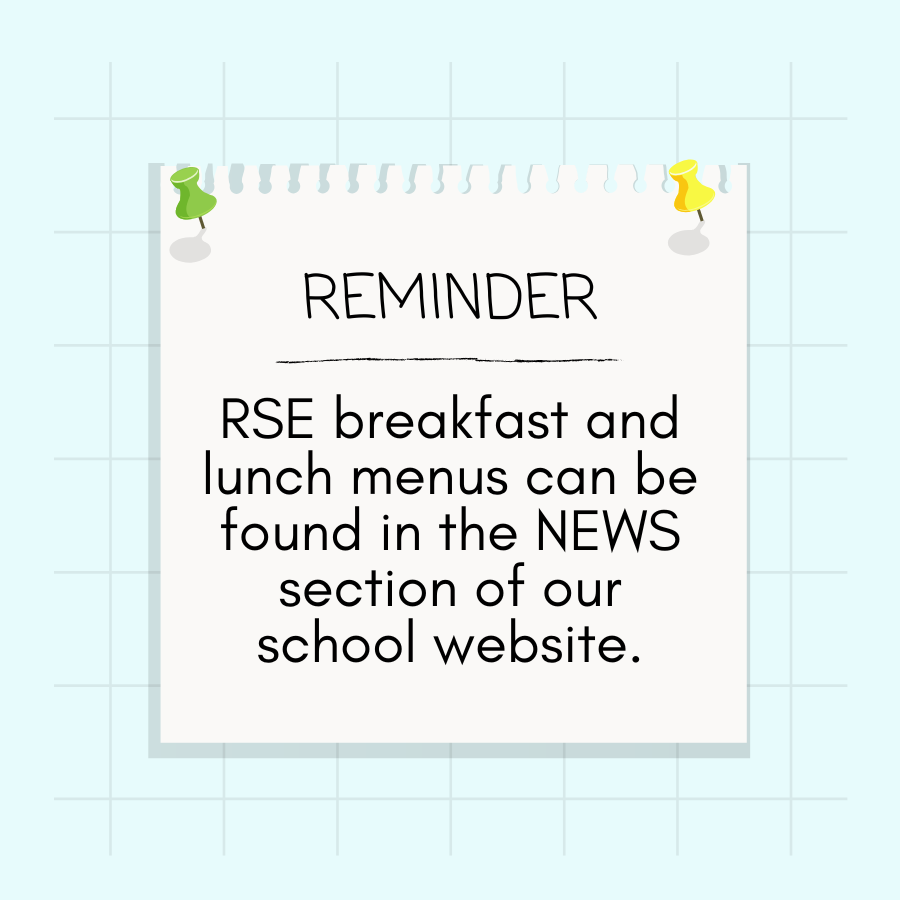 A note with text, "REMINDER RSE breakfast and lunch menus can be found in the NEWS section of our school website," pinned on a blue background.