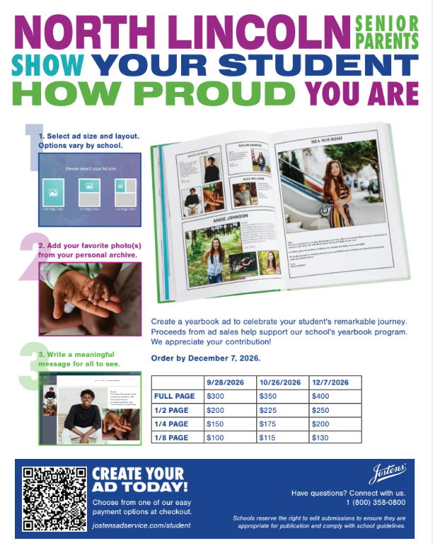 Senior Recognition Ad for the 2026-27 NLHS Yearbook. Visit the Jostens website to create and purchase your ad today! Prices increase on September 28th. Early today and don't delay! Email Ms. Burchfield with any questions.