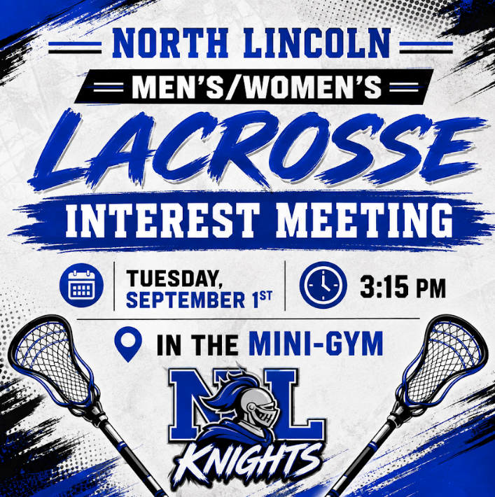 Poster for North Lincoln lacrosse team interest meeting. Scheduled for September 1st at 3:15 PM in the Mini-Gym.