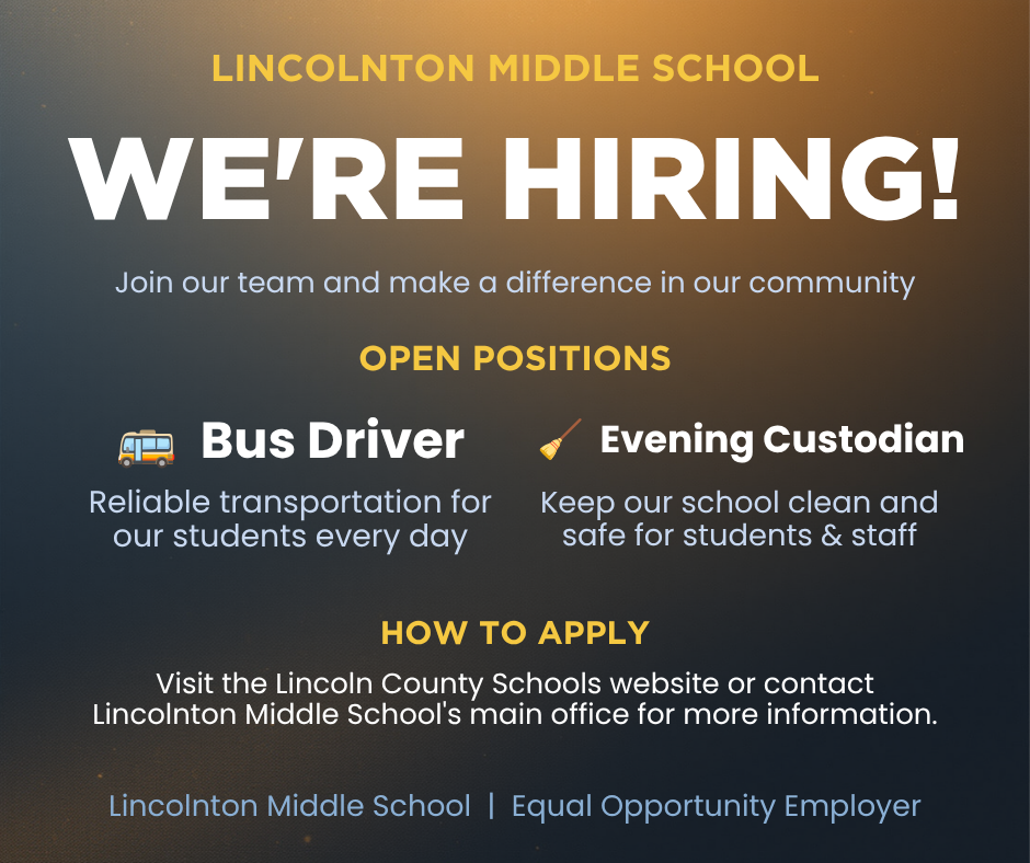 Dark background with text. Header reads "Lincolnton Middle School" and "We're Hiring!" Two roles listed: Bus Driver and Evening Custodian. Below, information on roles.