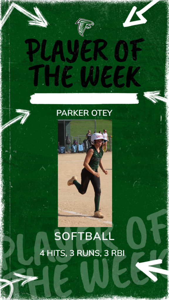 Poster highlights a softball player with stats. Text reads "Player of the Week" and "Parker Otey". Image shows player running.