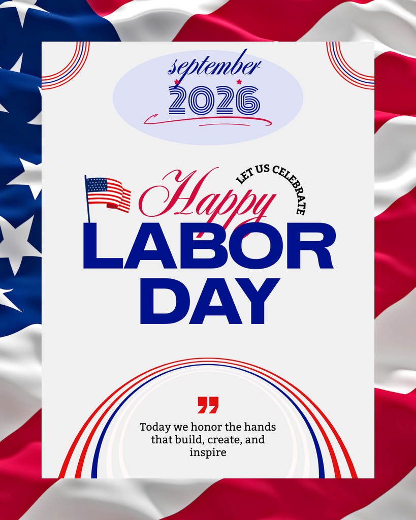 A poster celebrating Labor Day on September 2026. It features an American flag, a flag, and a quote on a white background.