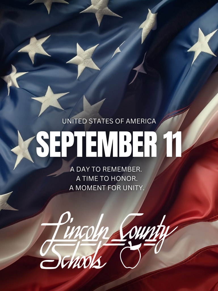 A design displays the American flag with "September 11" and "Lincoln County Schools" in white text. The flag features white stars and stripes.