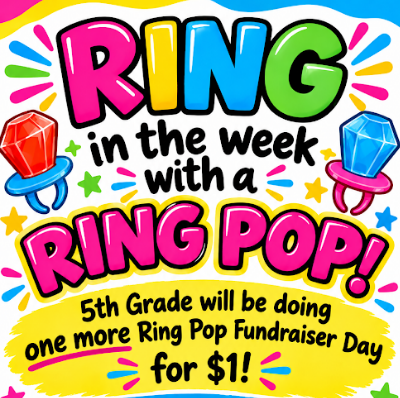 A colorful poster announces "Ring in the week with a RING POP!" The poster includes red and blue ring pops.