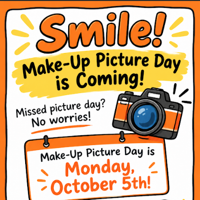 Advertisement for Make-Up Picture Day with camera and date "Monday, October 5th." Bright orange background with sun rays.