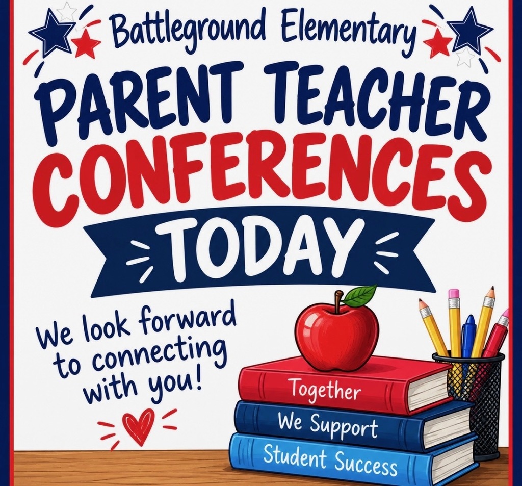 Advertisement with a blue border and star motifs. Text reads: "Battleground Elementary Parent Teacher Conferences Today". Stack of books with a red apple.