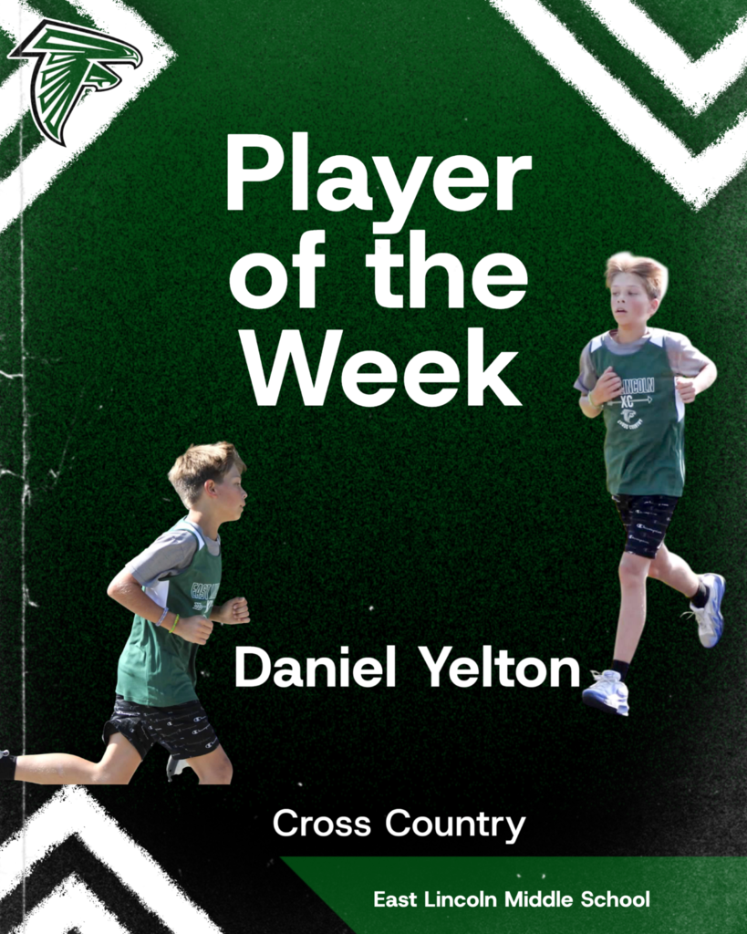 Poster highlights Daniel Yelton as Player of the Week for cross country, featuring two boys running. Background in green with white accents.