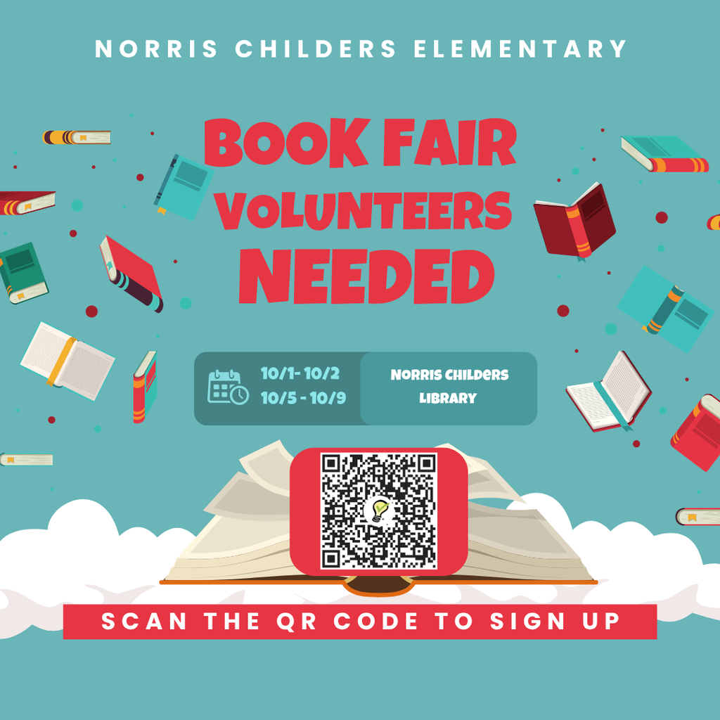 Norris Childers Elementary Book Fair Volunteers Needed. Graphic featuring floating illustrated books and a central QR code. Text reads: Norris Childers Elementary, Book Fair Volunteers Needed. Dates: 10/1 - 10/2 and 10/5 - 10/9. Location: Norris Childers Library. Bottom text: Scan the QR code to sign up.