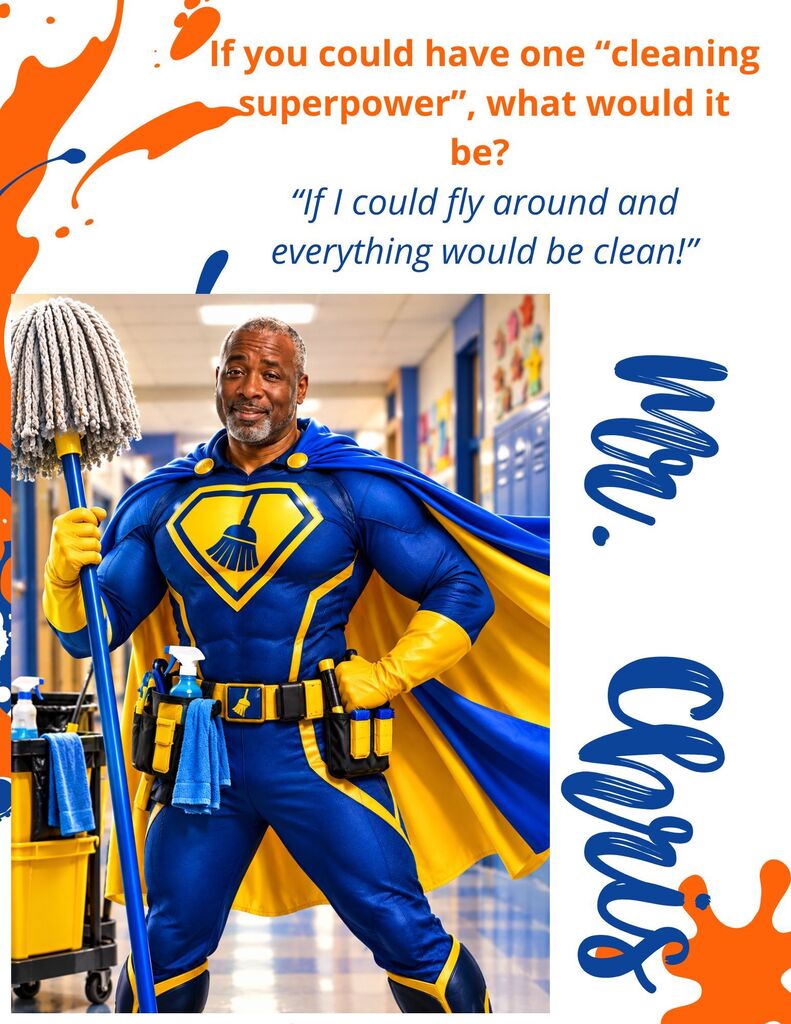 A man in a blue and yellow superhero costume holds a mop. Text reads, "If I could fly around and everything would be clean!"