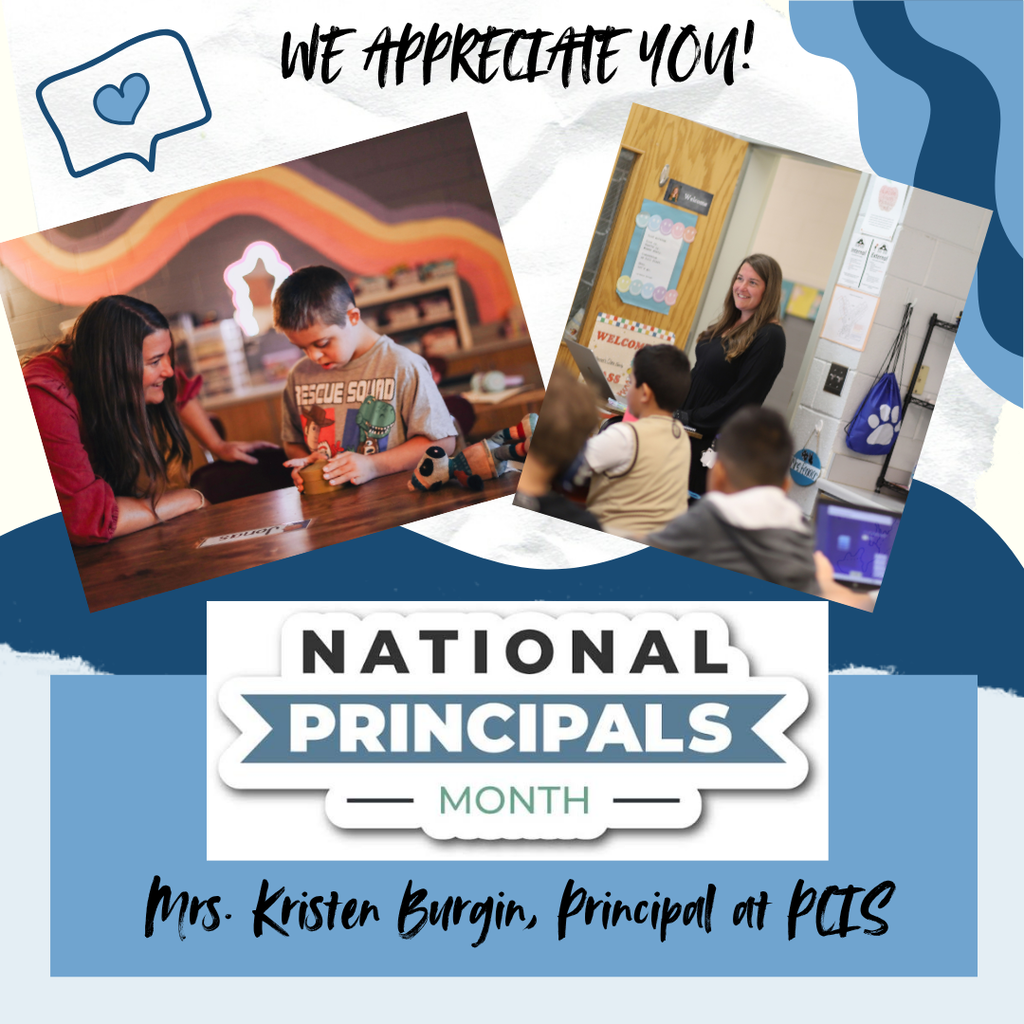 Blue and white background displays two images of children and adults in a classroom. Text reads "We appreciate you!" and "National Principals Month."