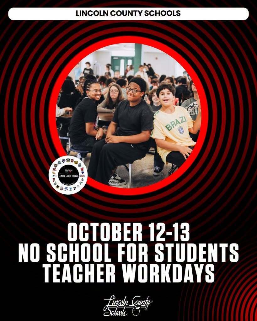 Poster for Lincoln County Schools shows three kids inside a classroom. Text reads "No School for Students, Teacher Workdays, October 12-13".