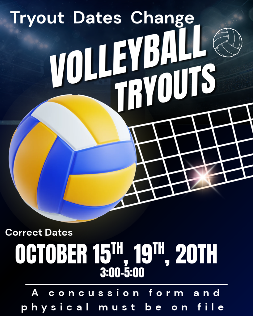 An advertisement for volleyball tryouts. It includes dates, a volleyball in the center, and text for concussion forms and physicals.
