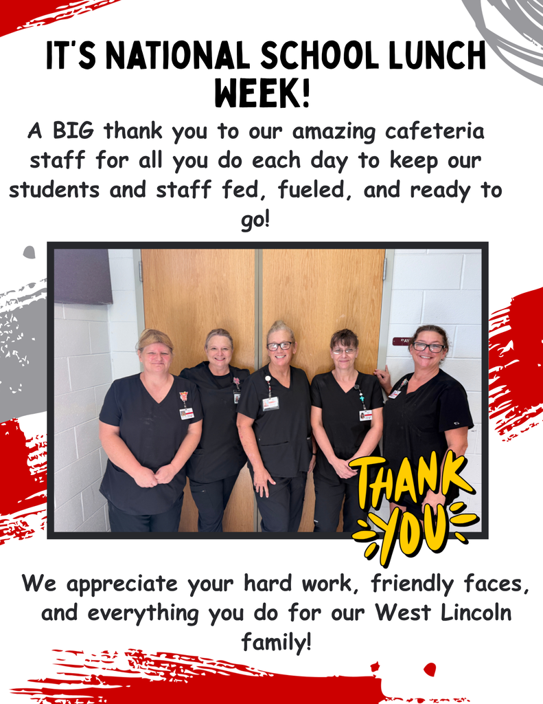 Flyer celebrating National School Lunch Week featuring five smiling cafeteria staff members wearing dark scrubs, standing side-by-side in front of a neutral door. The top text reads: "IT'S NATIONAL SCHOOL LUNCH WEEK! A BIG thank you to our amazing cafeteria staff for all you do each day to keep our students and staff fed, fueled, and ready to go!" A graphic in the bottom right corner of the photo says "THANK YOU". Text at the bottom reads: "We appreciate your hard work, friendly faces, and everything you do for our West Lincoln family!"