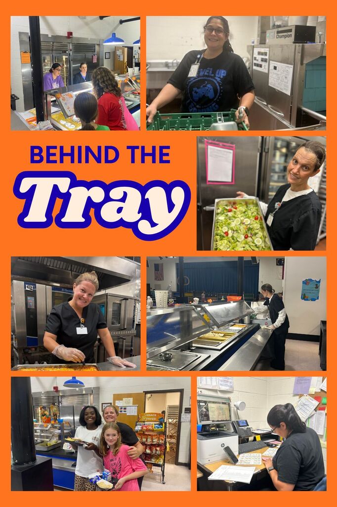 Collage of images with text "Behind the Tray" showing kitchen staff and volunteers in a school cafeteria.
