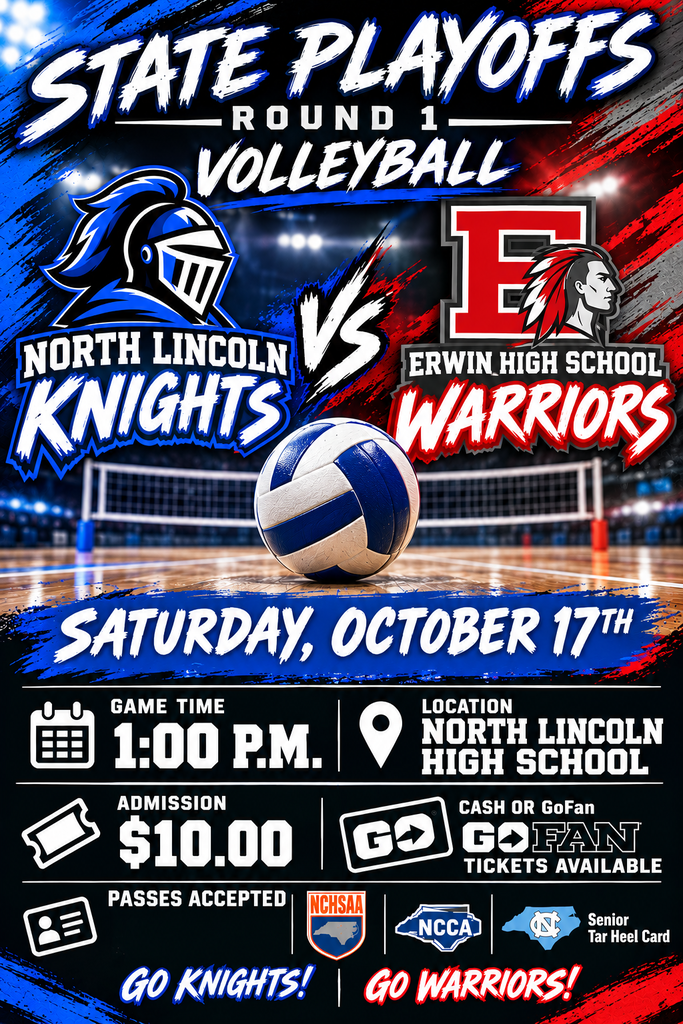 A poster announces a volleyball game. Teams are North Lincoln Knights vs. Erwin High School Warriors. Date: Oct 17. Time: 1:00 PM. Location: North Lincoln High School. Admission: $10. Passes accepted.