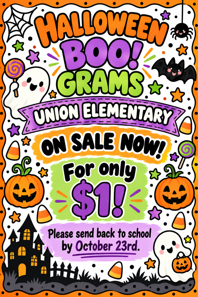 Poster with Halloween decorations, pumpkins, ghosts, spiders, candy, and bats. Text reads "Halloween Boo! Grams Union Elementary On Sale Now! For only $1!"