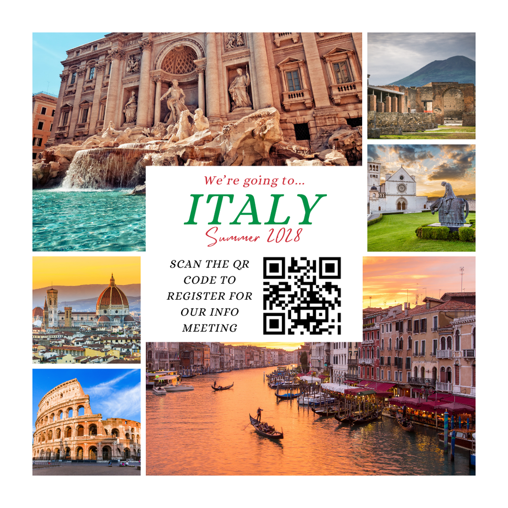 Grid of pictures of Italy landmarks. Center reads "We're going to Italy Summer 2018" and "Scan the QR Code to register for our info meeting".