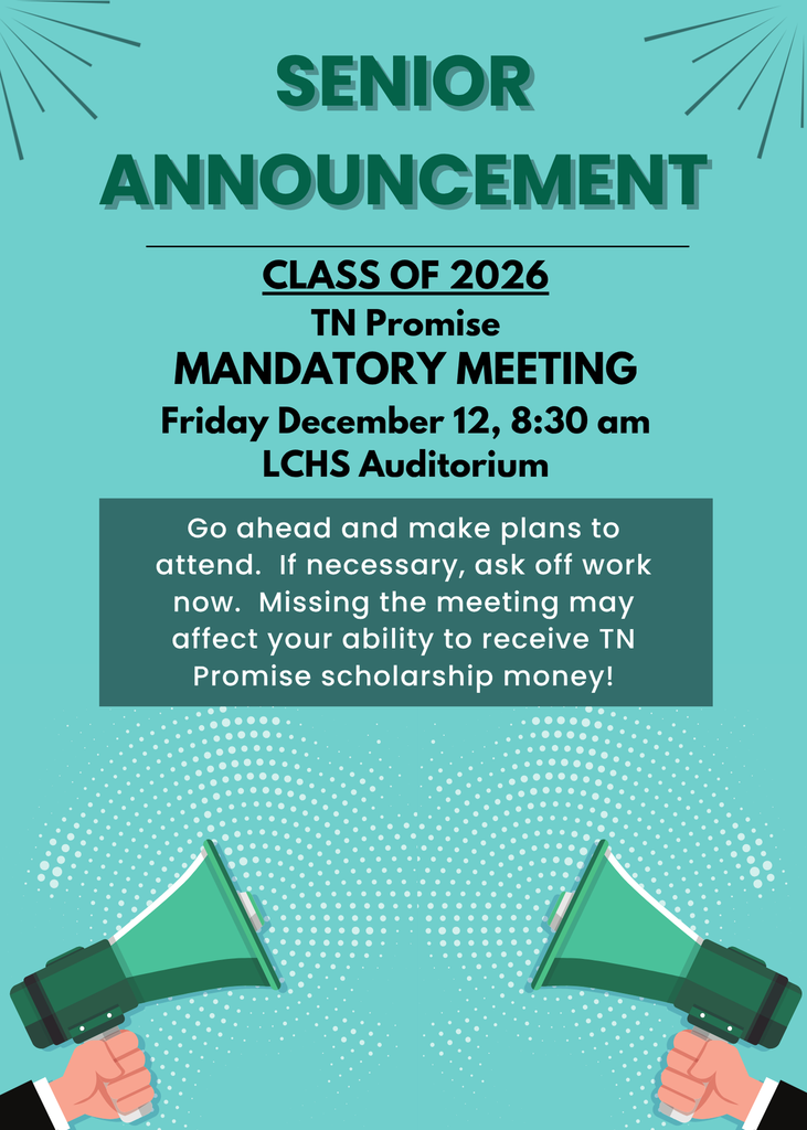 TN Promise MANDATORY MEETING Friday December 12, 830 LCHS Auditorium