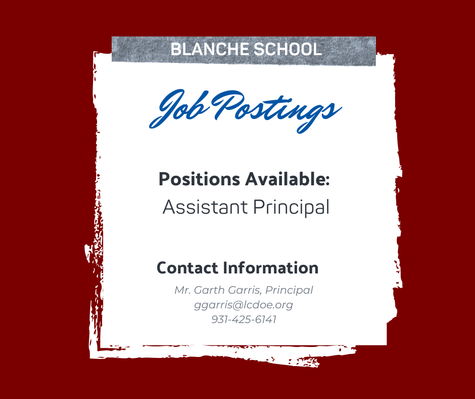 Blanche School Assistant Principal Position