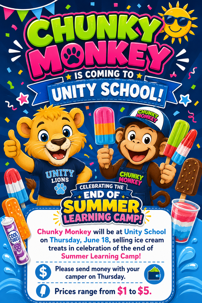 Chunky Monkey will be at Unity School on Thursday, June 18, to celebrate the end of Summer Learning Camp!  Prices range from $1 - $5.  Please send money with your camper on Thursday!