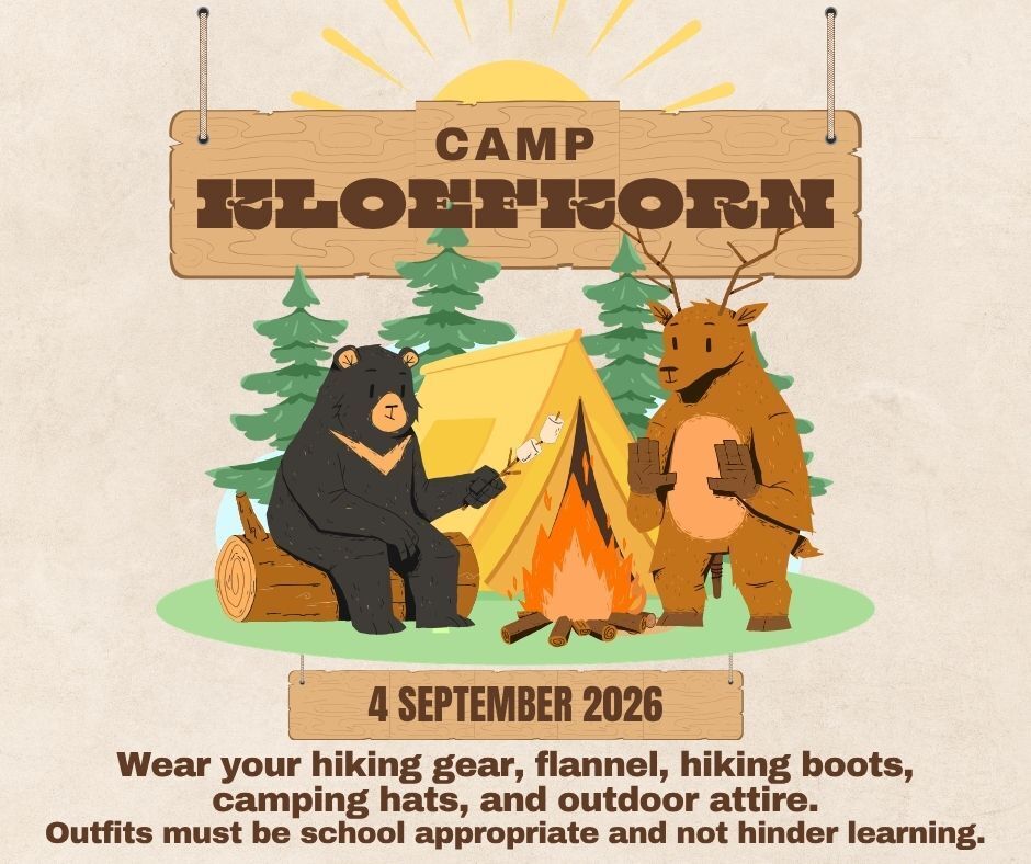 Camp Kloefkorn sign above a bear roasting marshmallows and moose warming hands by a campfire with their tent and tress in the background; 4 September 2026; wear your hiking gear, flannel, hiking boots, camping hats, and outdoor attire. Outfits must be school appropriate and not hinder learning.
