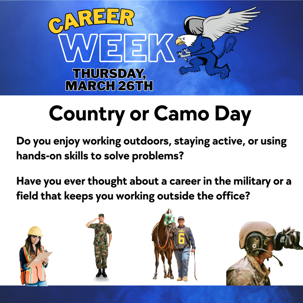 Show your country pride on Thursday, March 26 for Country & Camo Day!  Break out your boots, flannel, jeans, camo, and country style as we continue celebrating Career Week. Whether you go full country, full camo, or a mix of both, join the fun!