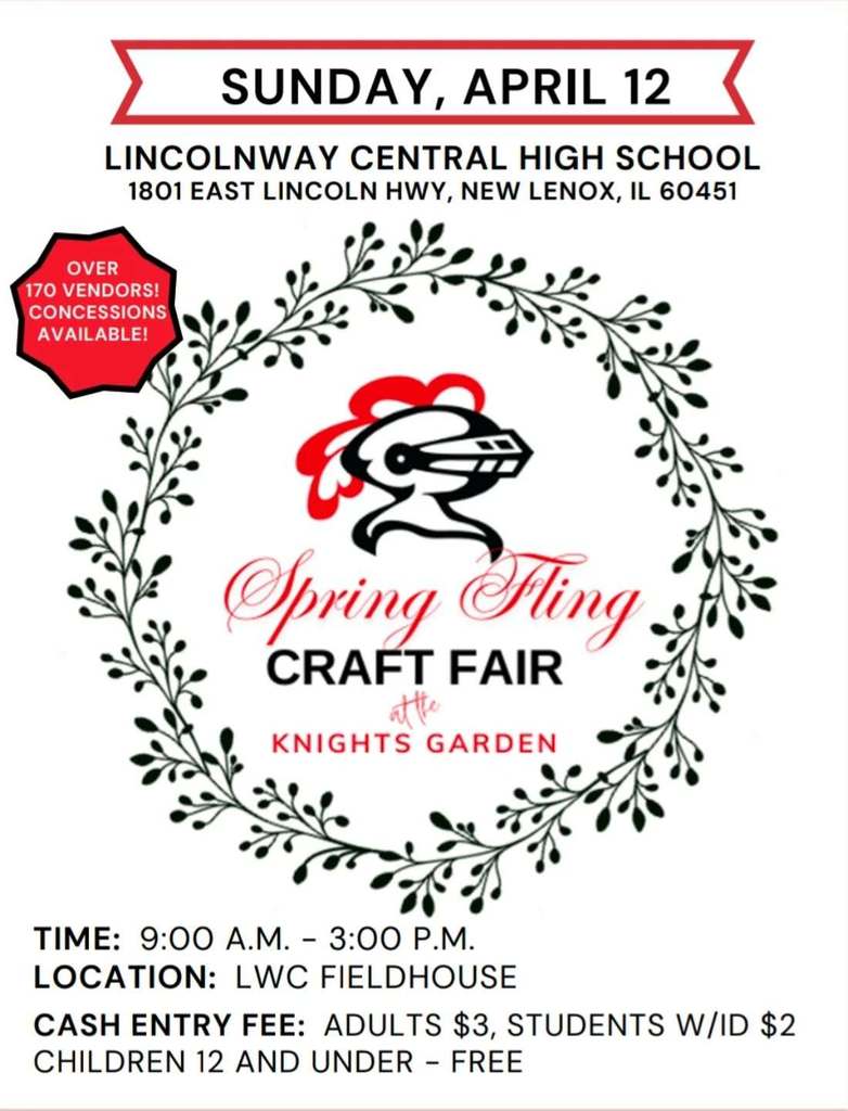 Flyer with central knight image, wreath, and text: "Spring Thing Craft Fair" at Lincolnway Central High School, April 12- 9am to 3pm in the LWC fieldhouse. Cash entry fee: Adults $3, students with ID $2, Children 12 and under are free..