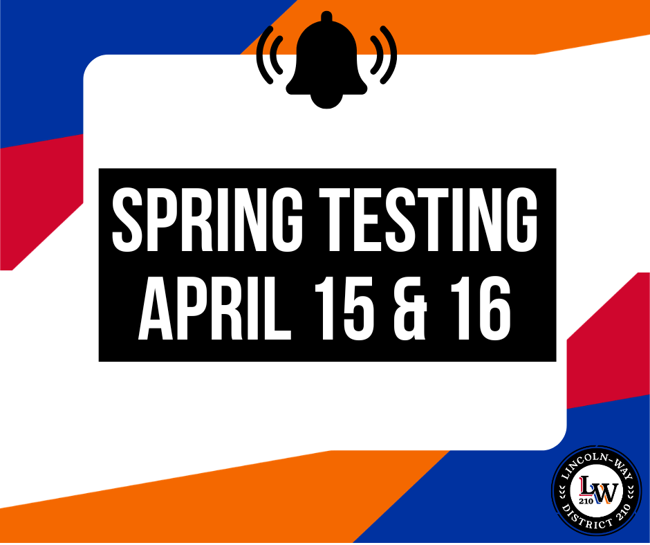 A white background with an orange and blue gradient shows a bell icon. Text reads "SPRING TESTING APRIL 15 & 16."