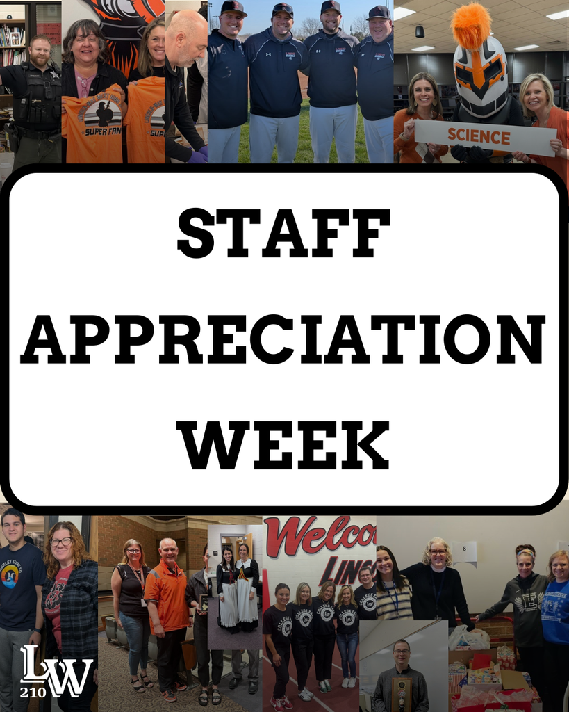 Staff appreciation week graphic with photos of staff in the background and the Lincoln-Way logo in the bottom left corner.